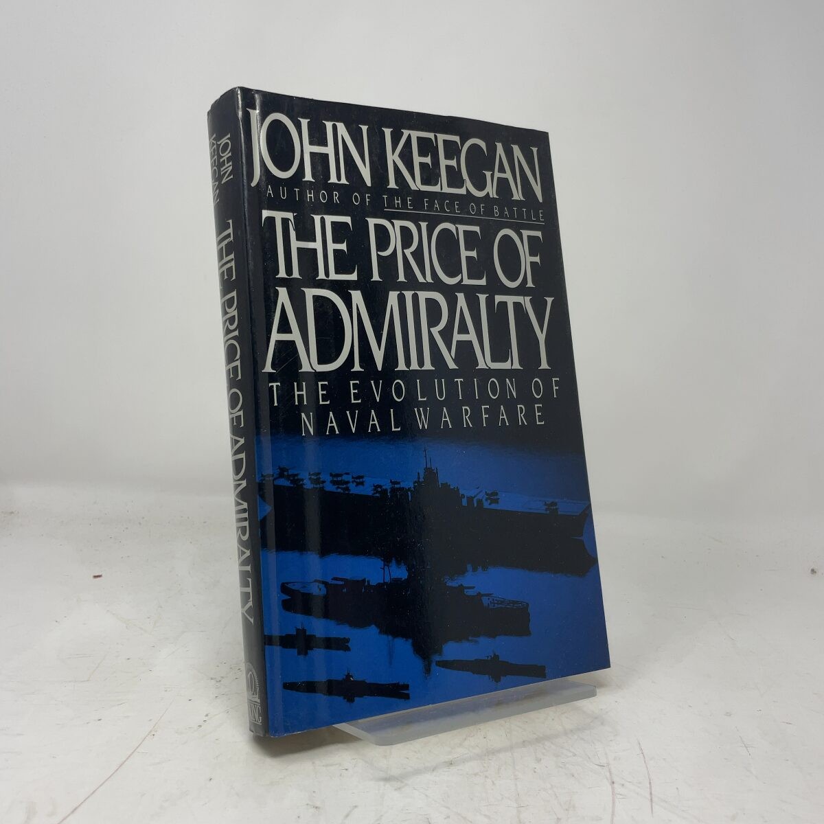 The Price of Admiralty by John Keegan HC First Edition Like New 1989