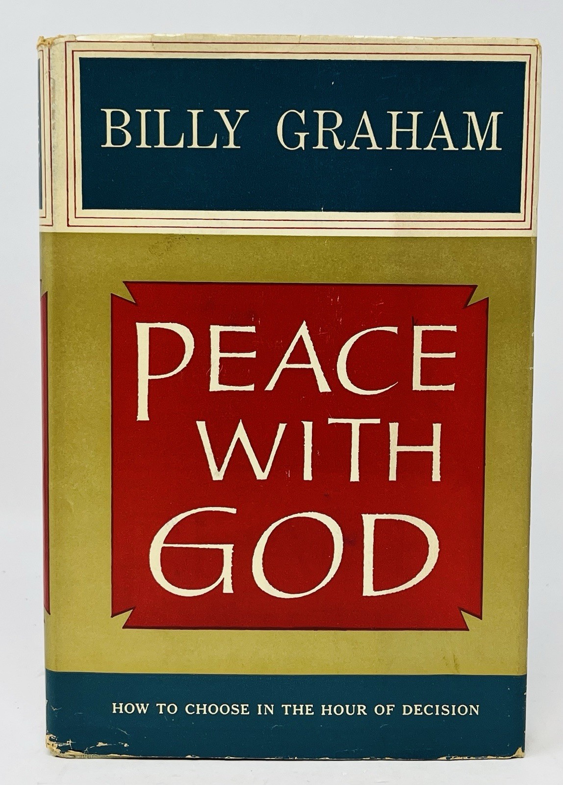 Peace with God by Billy Graham Hardcover 1953 With Dust Cover