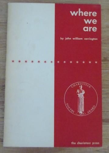WHERE WE ARE by John William Corrington 1962 Charioteer Press Ltd Ed