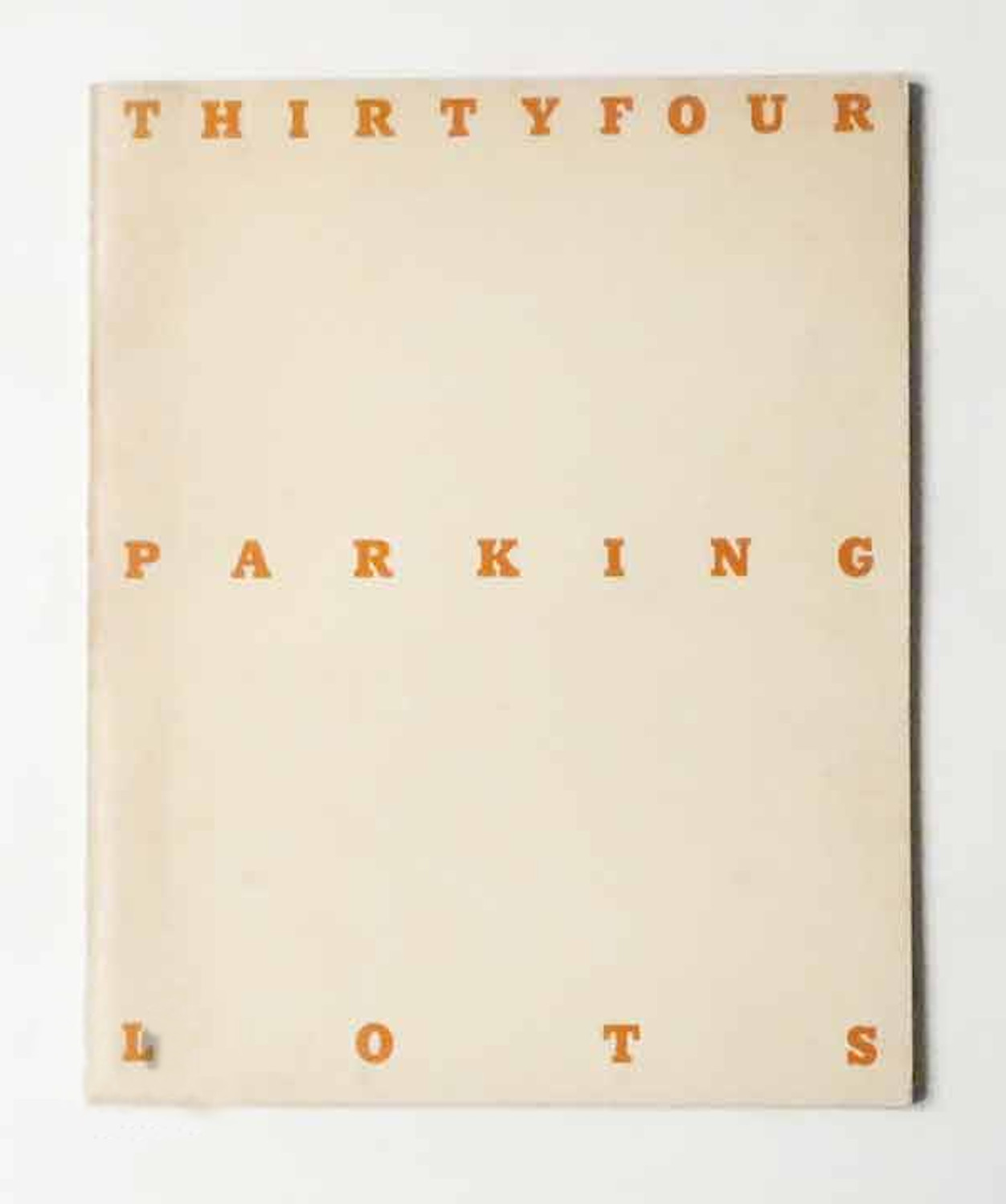 Edward Ruscha – Thirtyfour Parking Lots in Los Angeles / 2nd Edition 1974 RAER