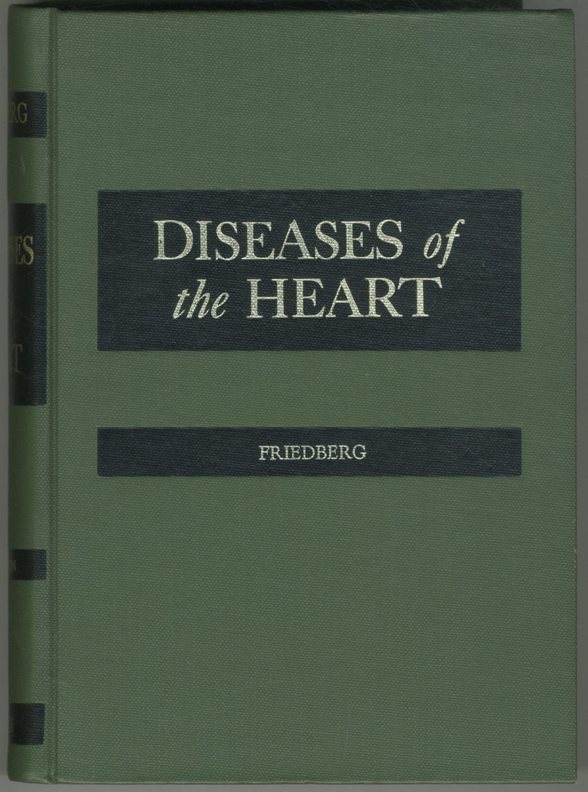 Charles K FRIEDBERG / Diseases of the Heart Third Edition 1966
