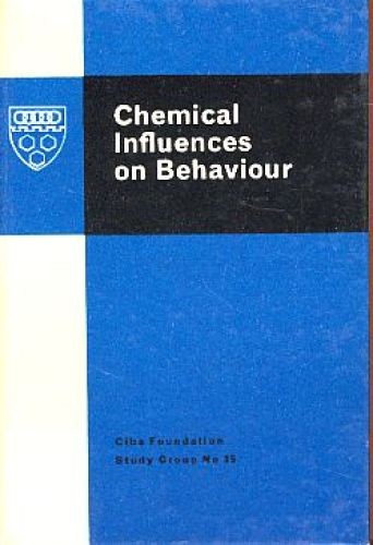 Chemical Influences on Behavior. With 52 illustrations. Porter, Ruth and Joan B
