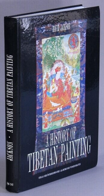 David Jackson / history of Tibetan painting The great Tibetan painters and their