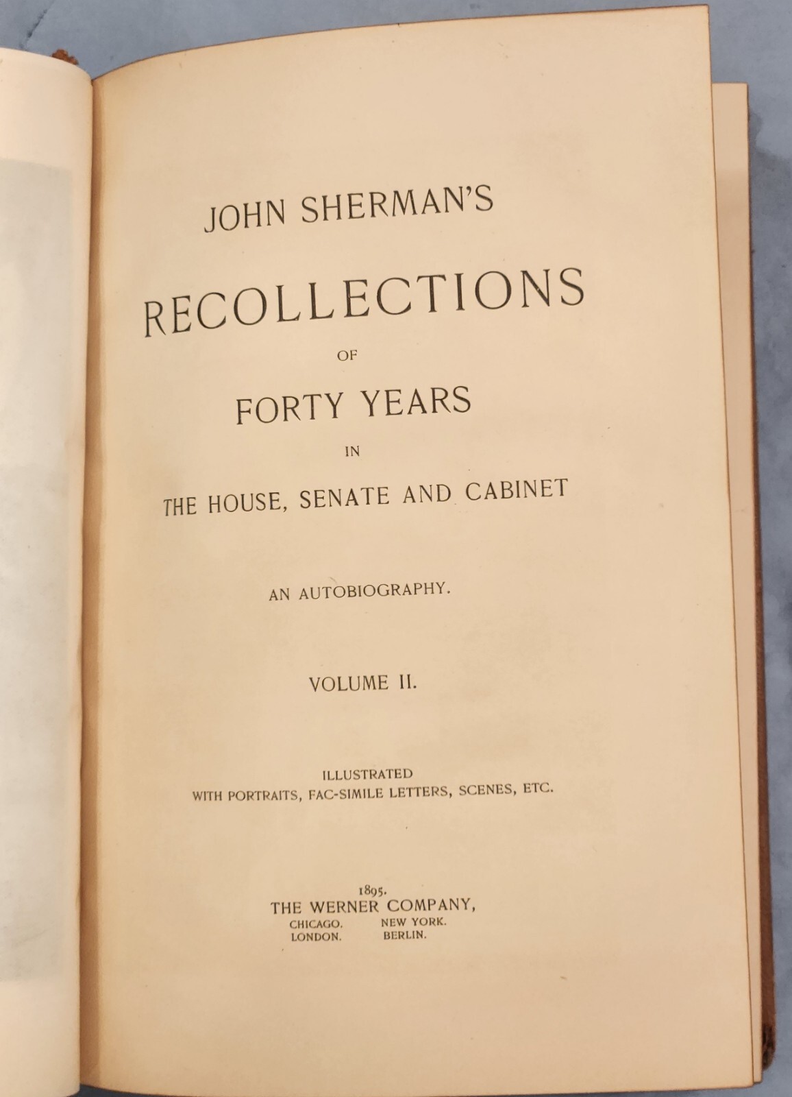 John Sherman’s Recollections of Forty Years in the House and Senate. Leather.