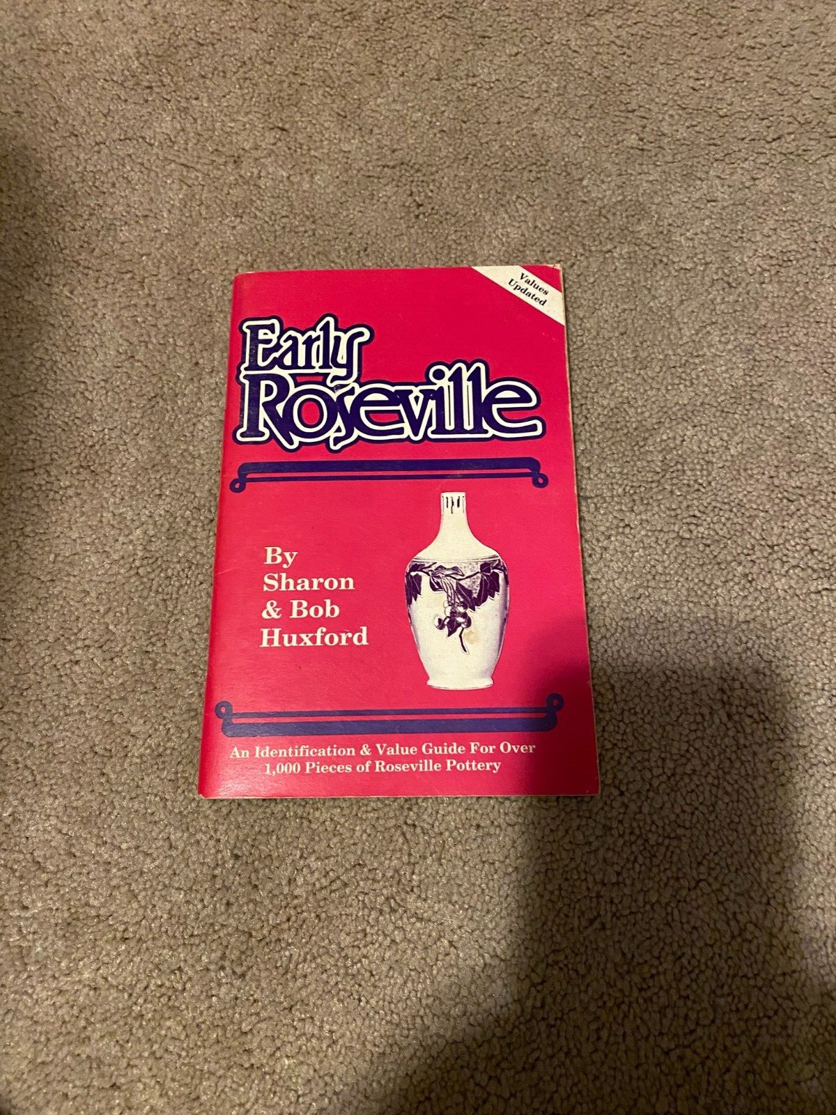 EARLY ROSEVILLE SHARON & BOB HUXFORD BOOK