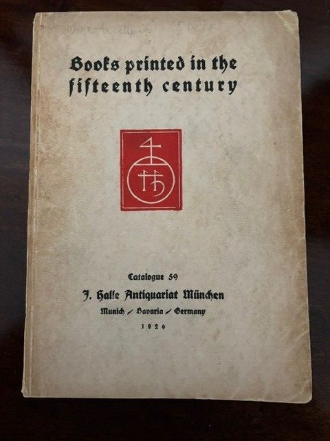 Books Printed in the Fifteenth Century; Wiegendrucke Mit 150 Abbildungen…