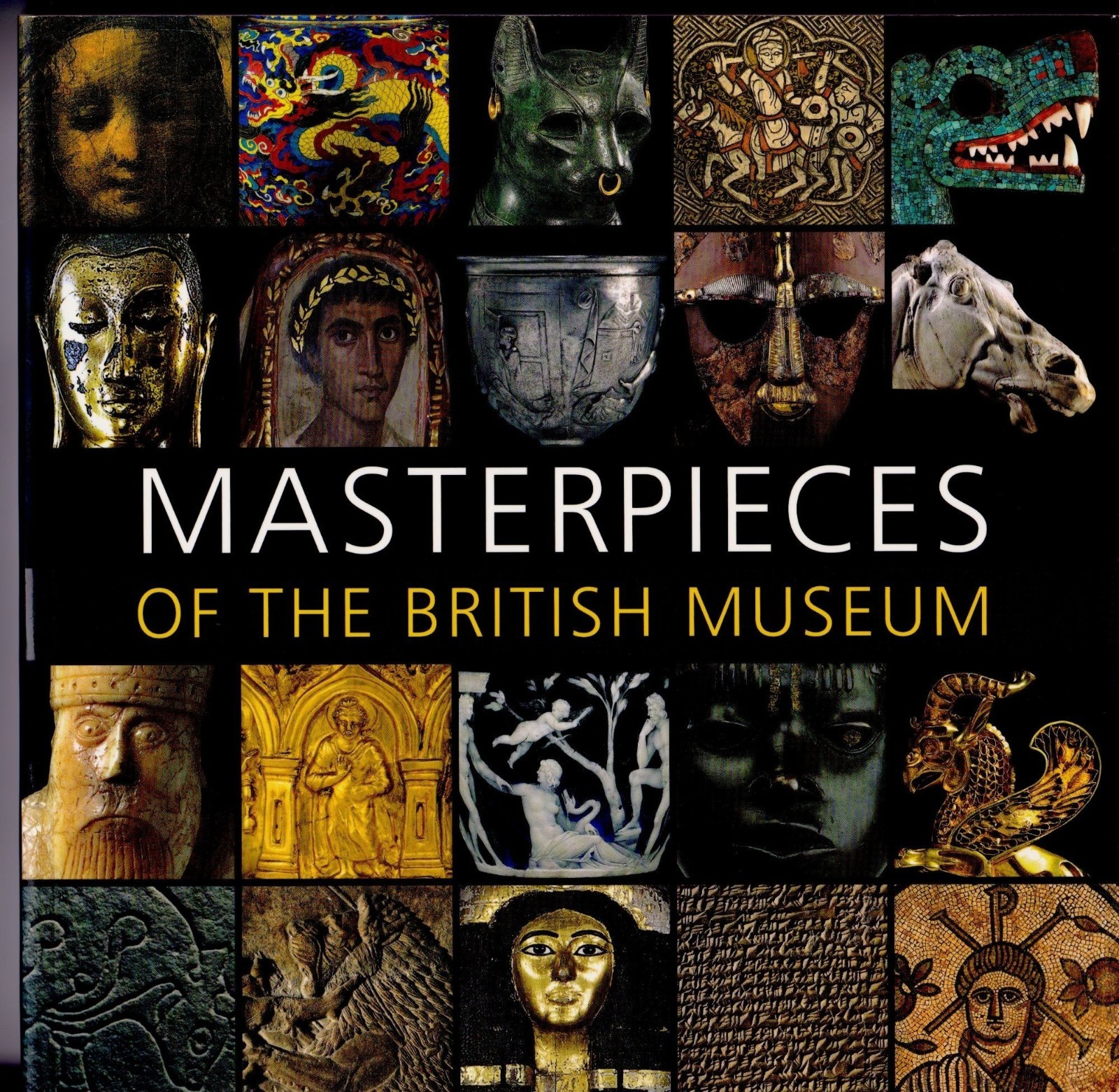 Masterpieces of the British Museum (2009 SC) 280 Color Plates | Art History