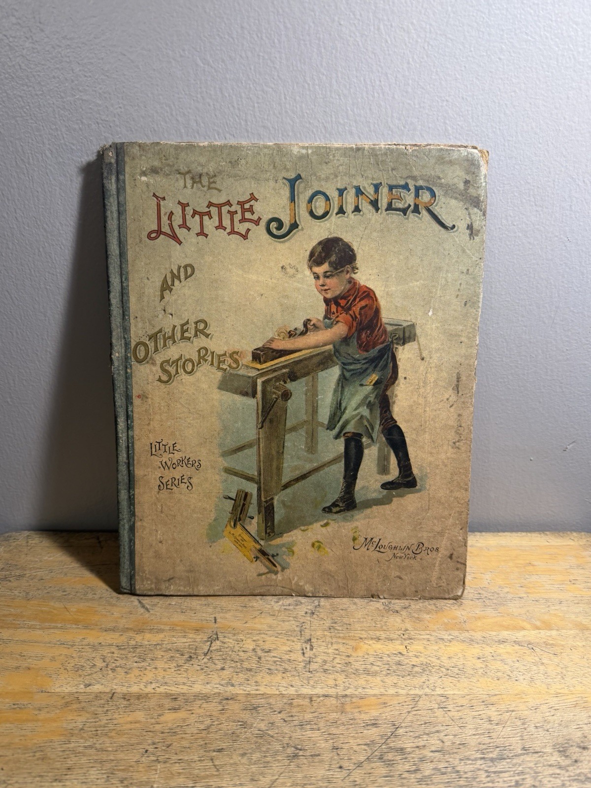 Antique McLoughlin Bros The Little Joiner and Other Stories HC Illus
