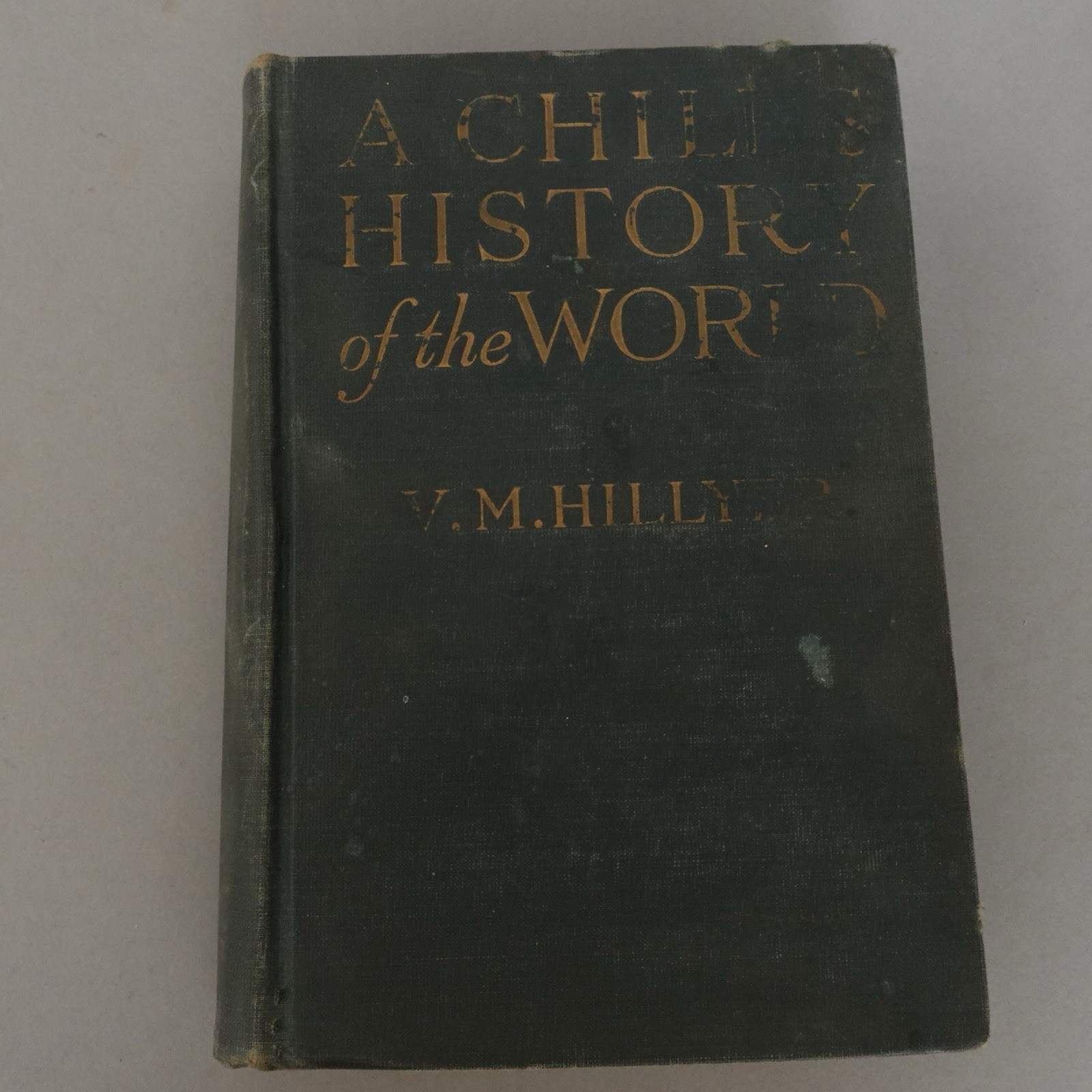 Vintage A Child’s History of the World V. M. Hillyer 1924 First Edition Antique
