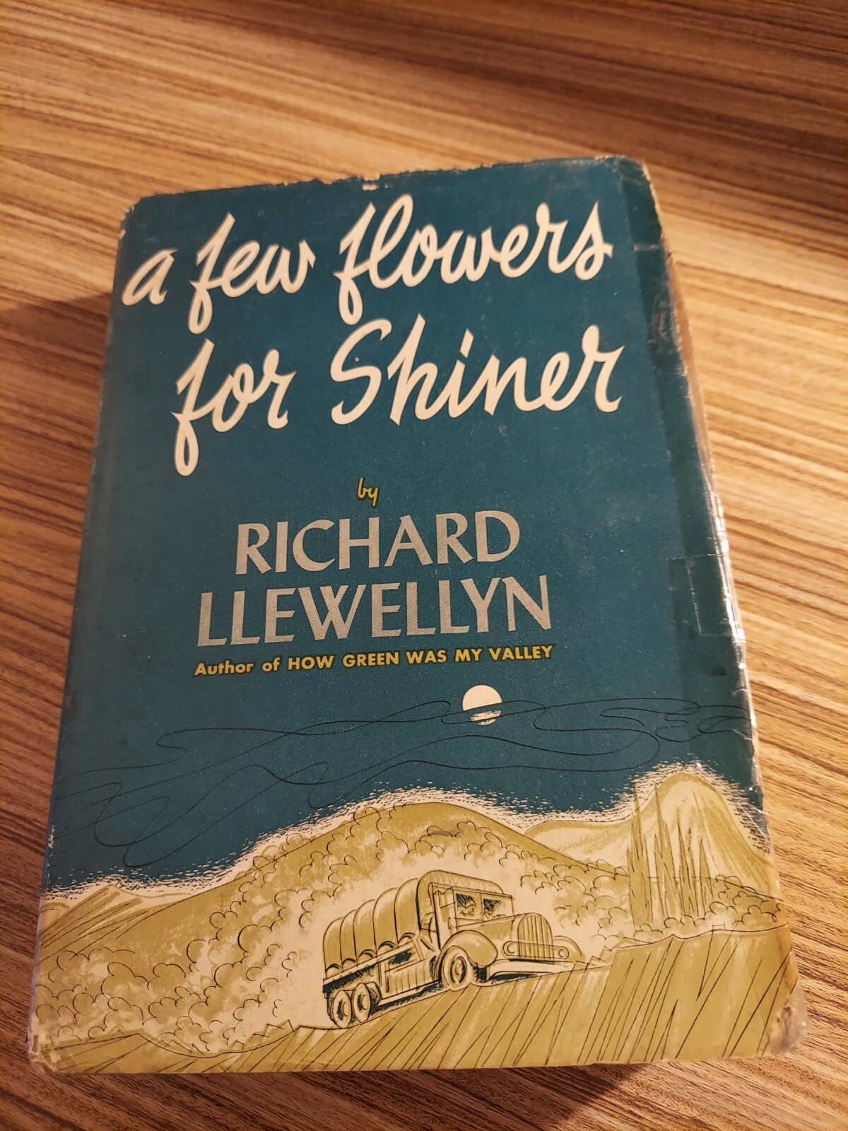 A FEW FLOWERS FOR SHINER By Richard Llewellyn. 1st Edition 1950 Hardcover