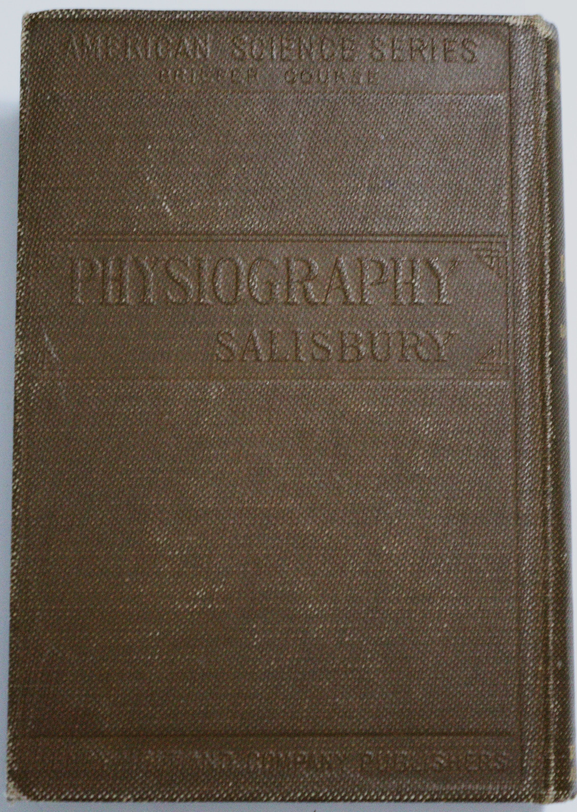 Physiography for High Schools 1909 Textbook Early Geology Physical Geography
