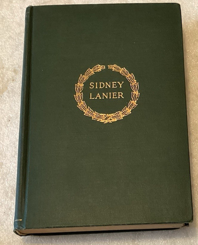 Poems of Sidney Lanier Edited by his Wife/VERY GOOD 1923 Charles Scribner’s HC