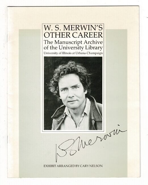 CARY NELSON / W S Merwin’s other career the manuscript archive 1st Edition 1984