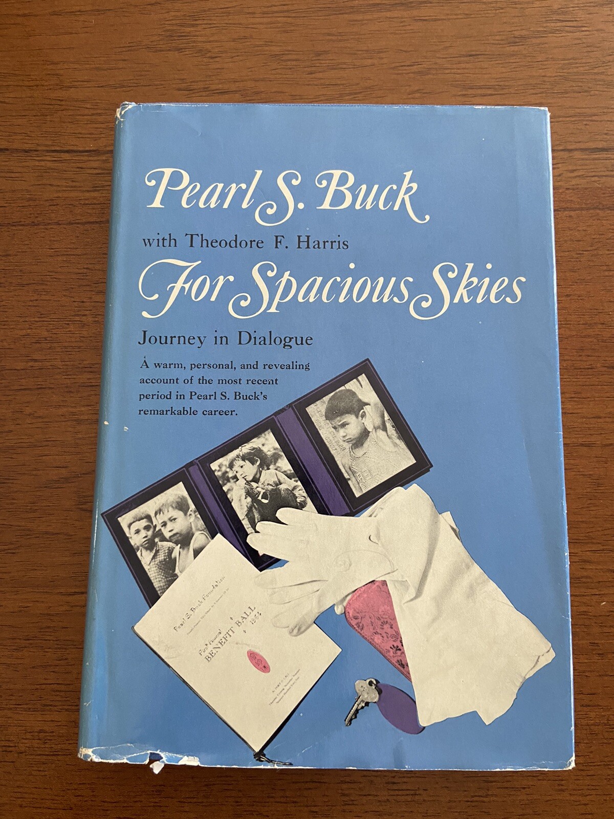 SIGNED For Spacious Skies By Pearl S. Buck & Theodore F. Harris 1966 Hardcover