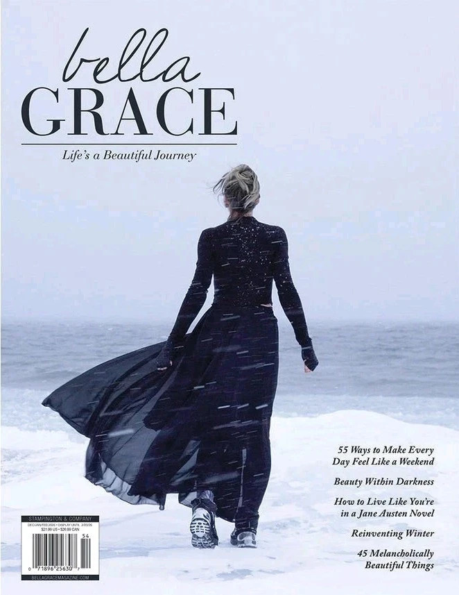 BELLA GRACE MAGAZINE DEC/JAN/FEB 2026 ISSUE 46 | | LIFE’S A BEAUTIFUL JOURNEY