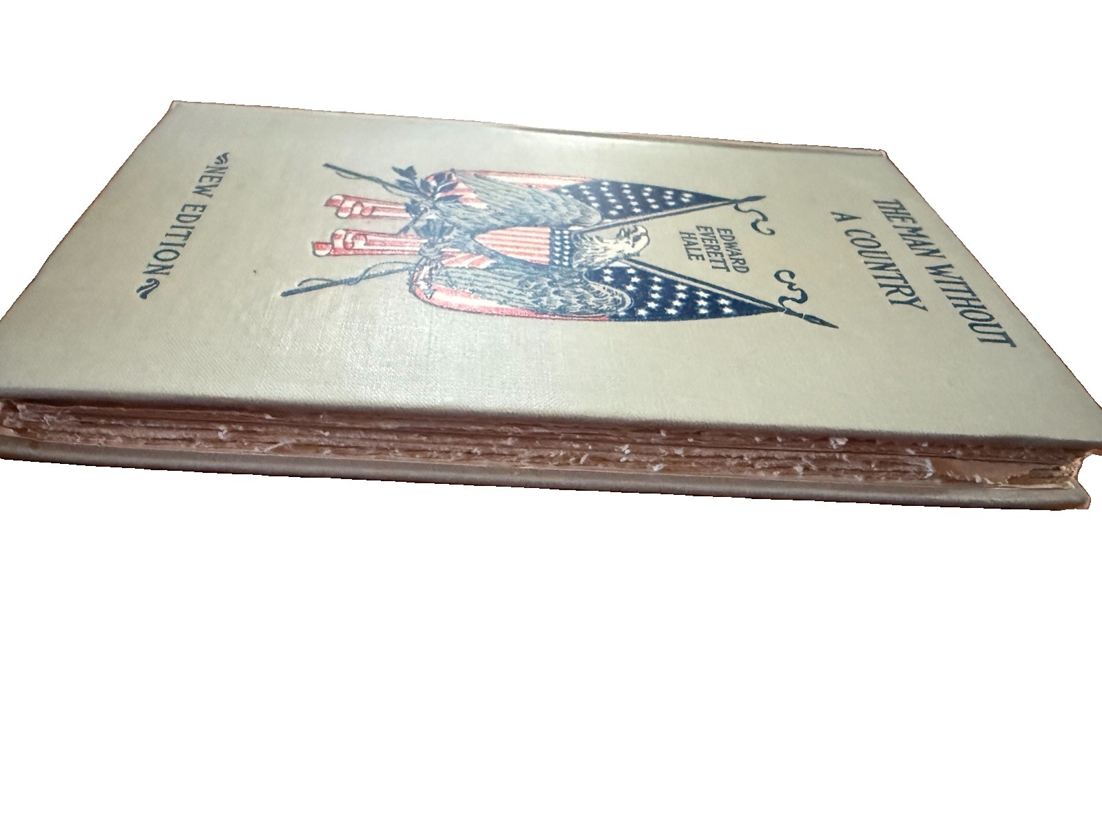 The Man Without a Country Edward Everett Hale 1907 Little Brown New Edition
