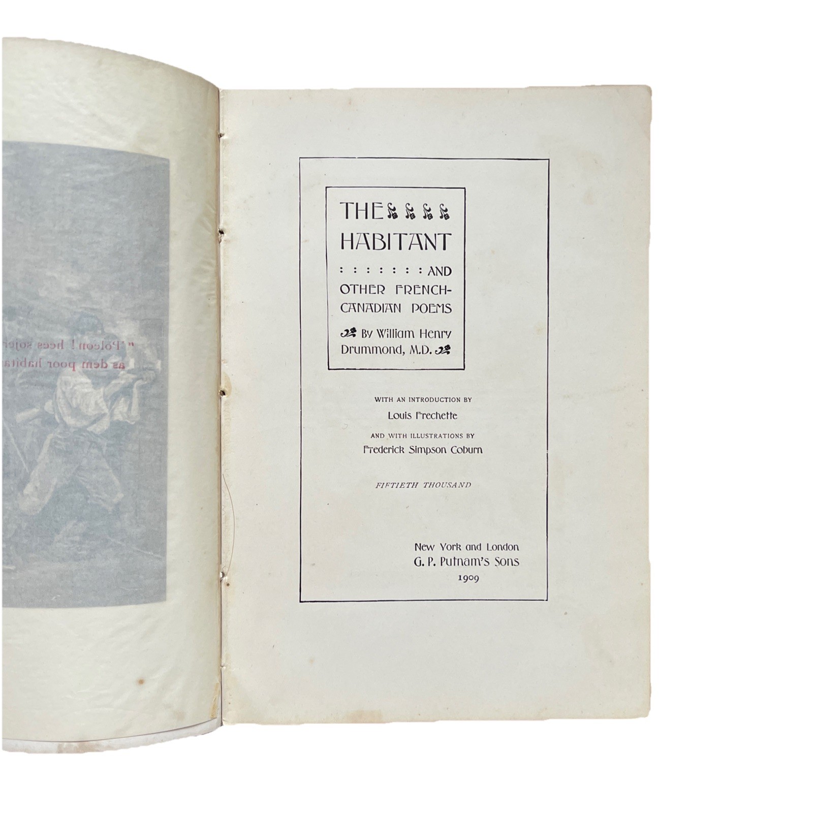 The Habitant and other French-Canadian Poems ed. by William Henry Drummond 1909