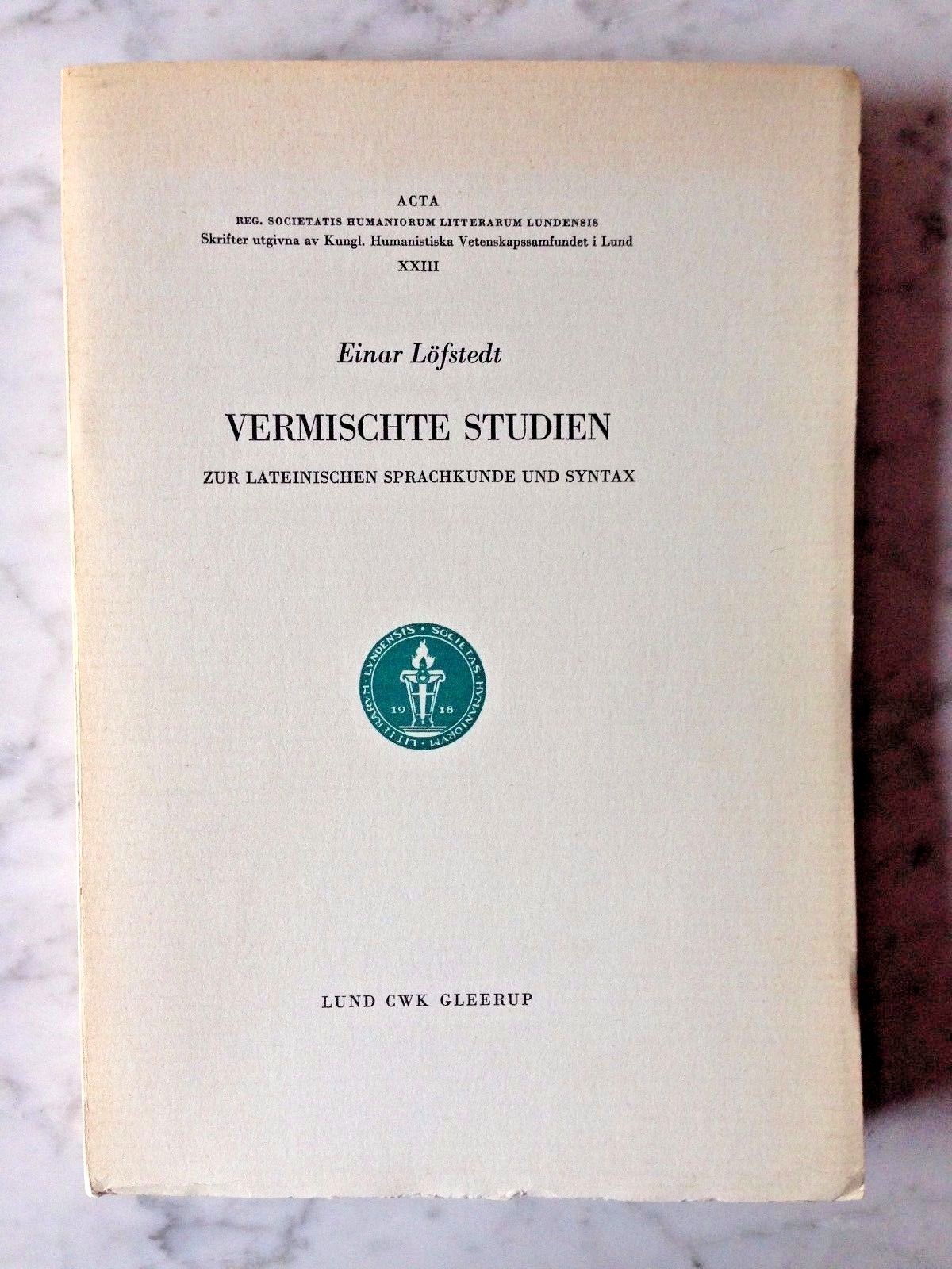 Einar Löfstedt: Mixed Studies in Latin Linguistics and Syntax, 1936