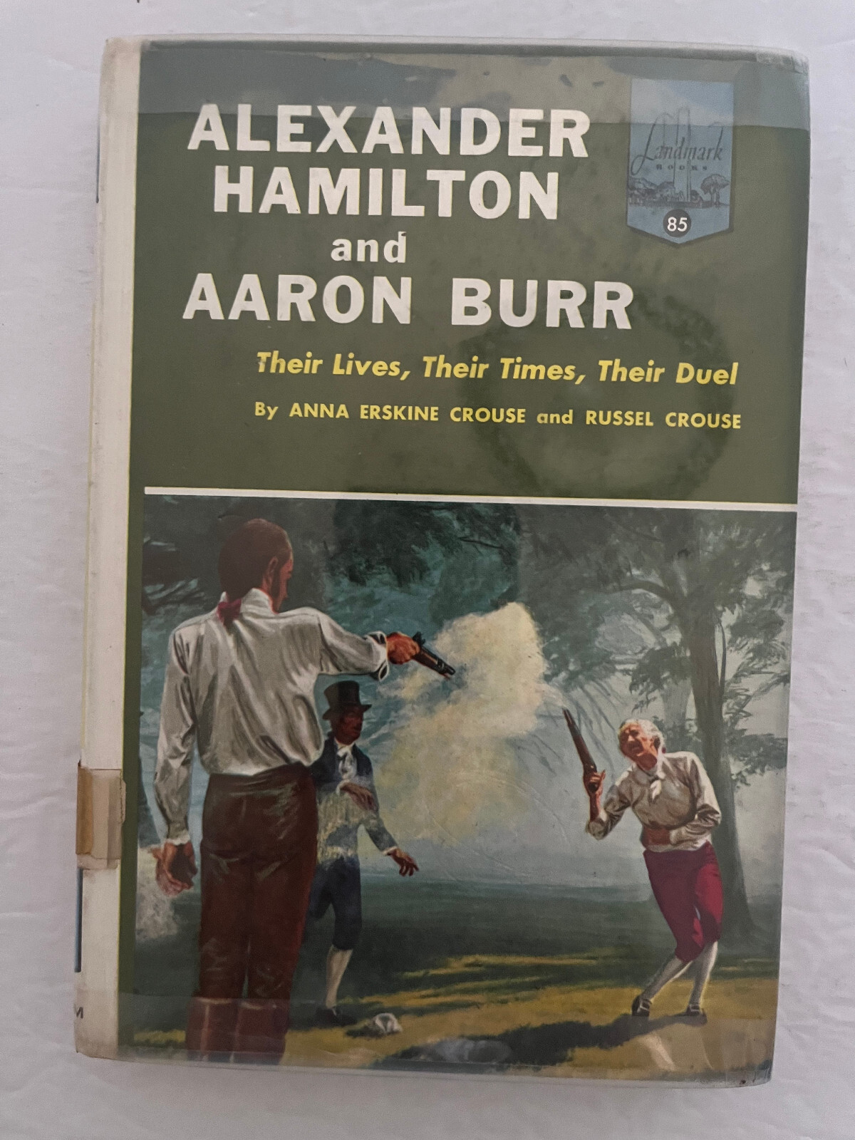 Landmark Book #85 Alexander Hamilton and Aaron Burr~Anna Erskine Crouse