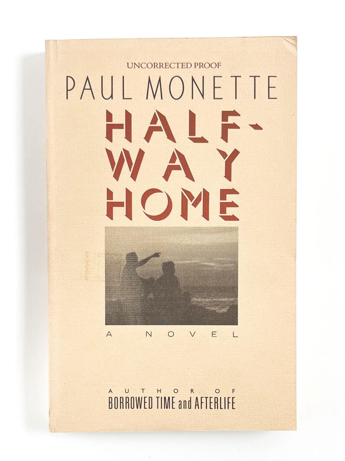 Paul Monette / HALF-WAY HOME Uncorrected Proof 1st 1991