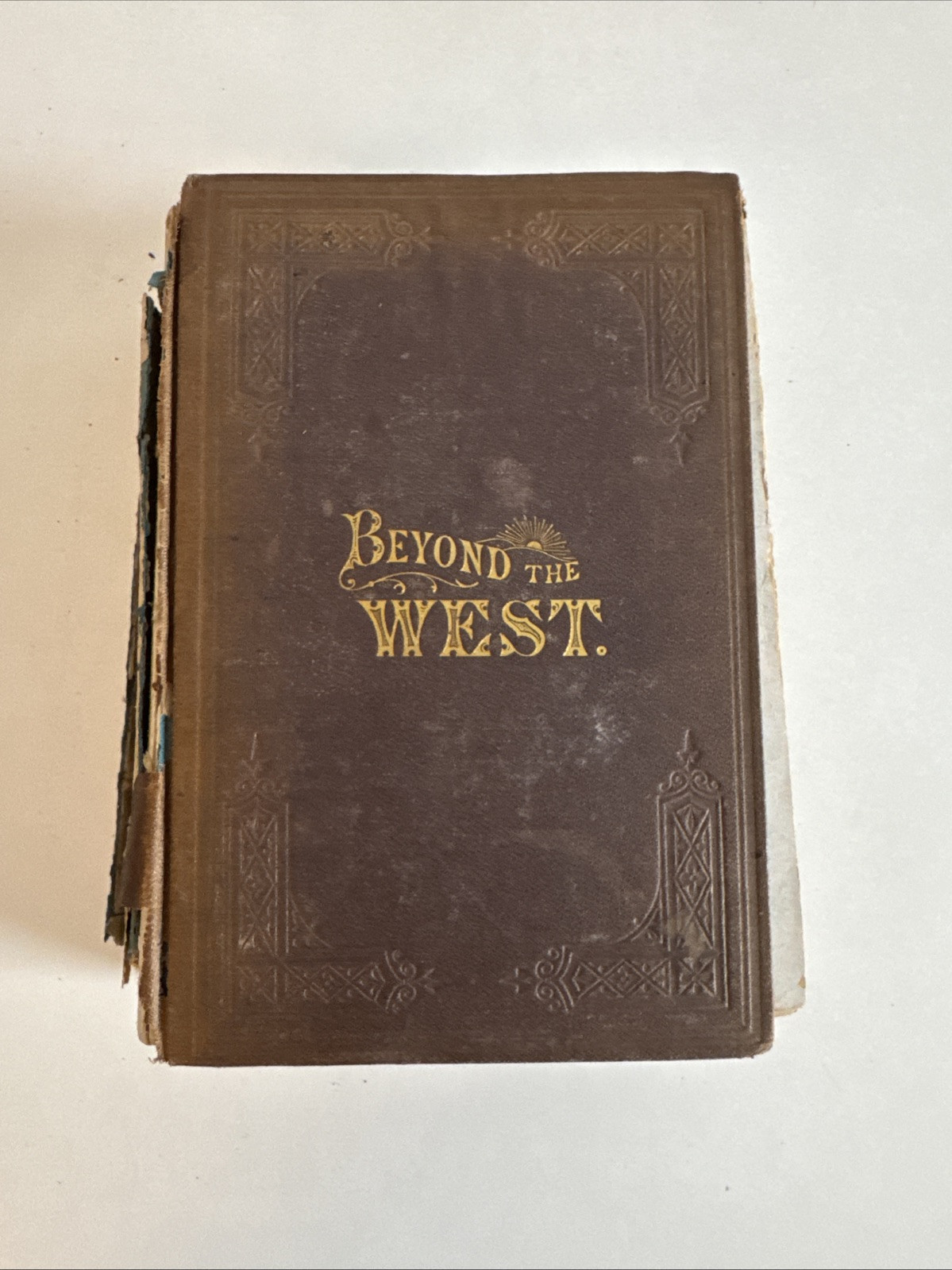 Beyond the West * George W. Pine * 1871 Western Exploration & Travel Illustrated
