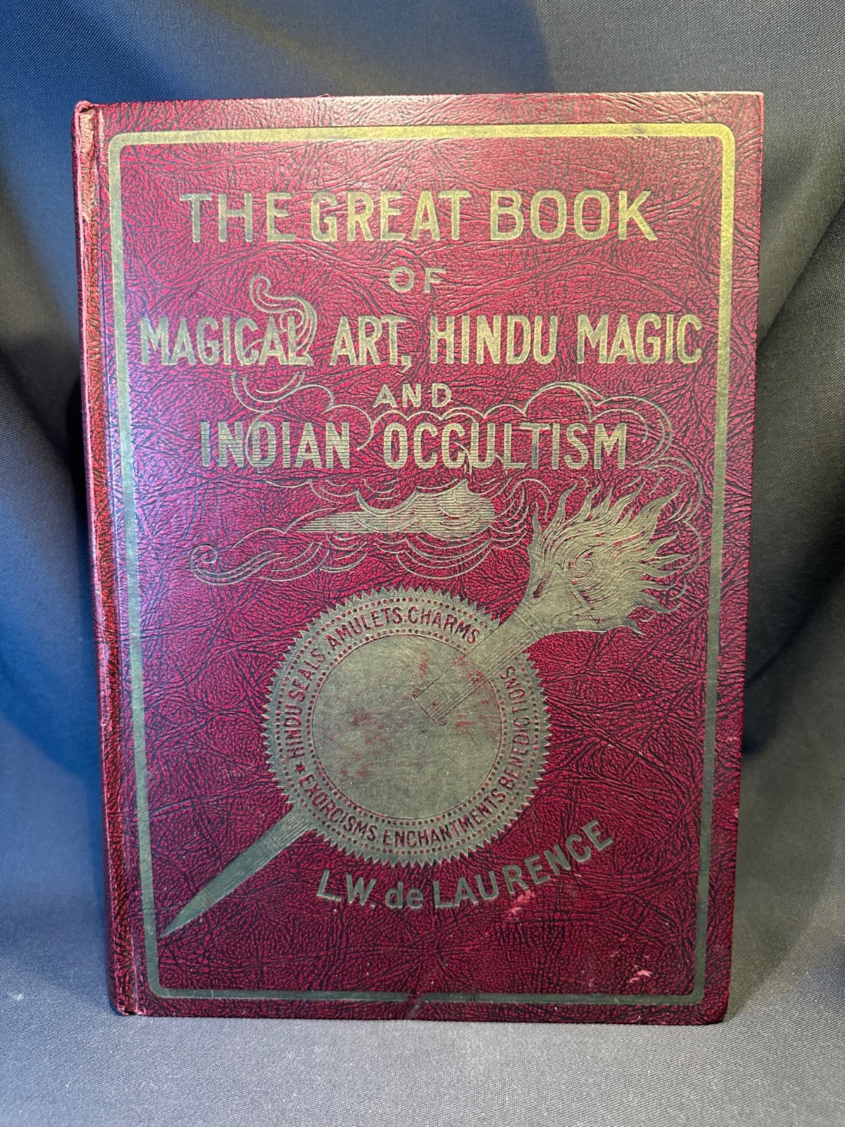 The Great Book of Magical Art Hindu Magic & Indian Occultism LW de Laurence 1939