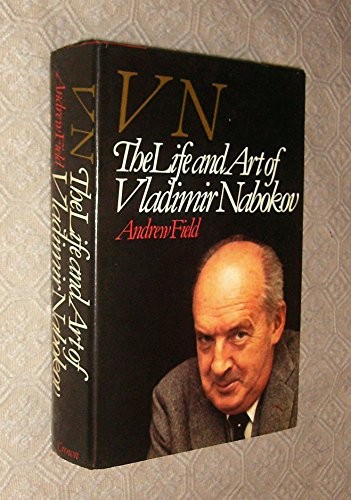 V. N.: Life and Art of Vladimir Nabokov by Field, Andrew Book The Fast Free