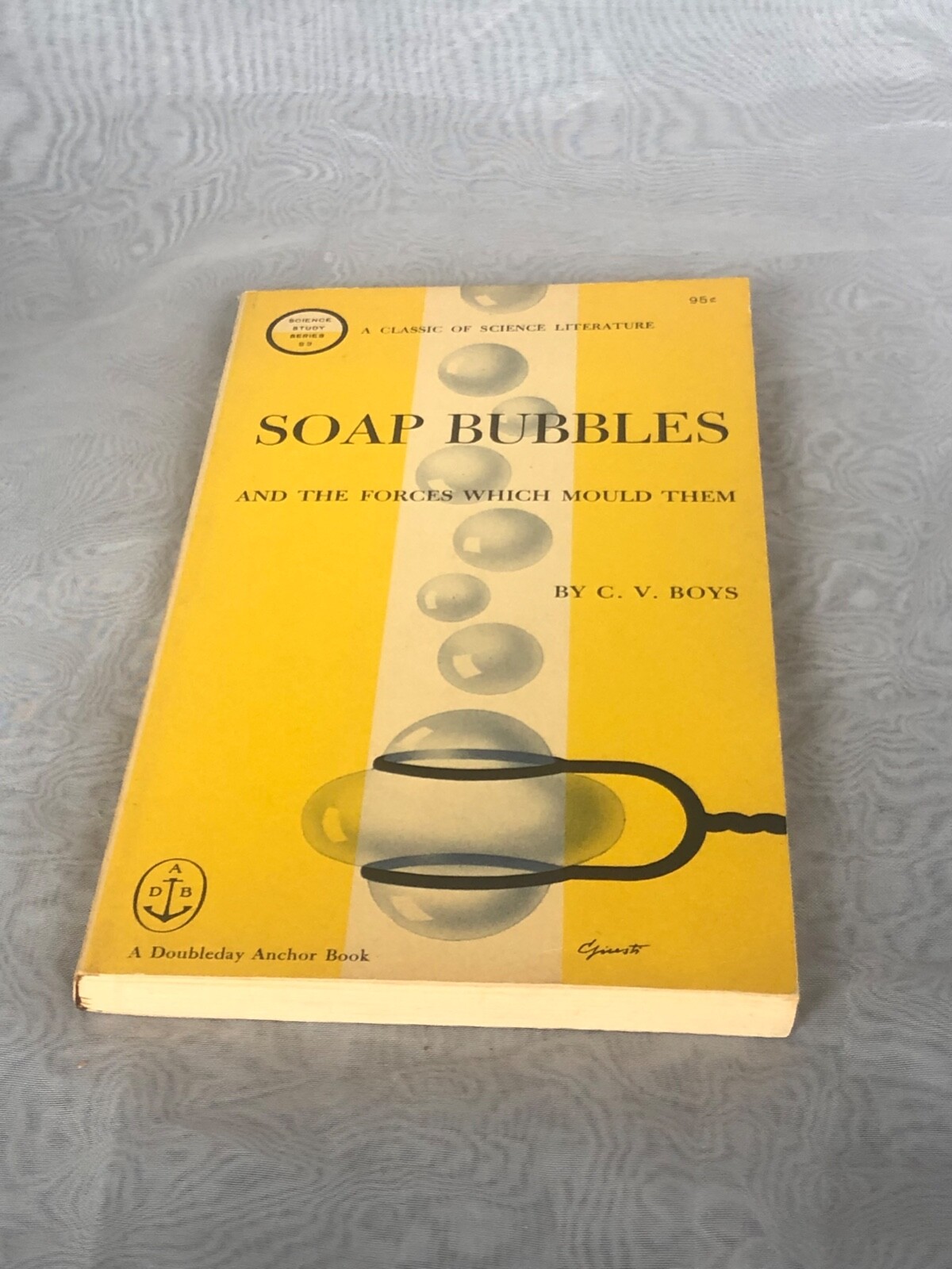 Soap Bubbles and the Forces Which Mould Them C.V. Boys George Giusti Cover Art