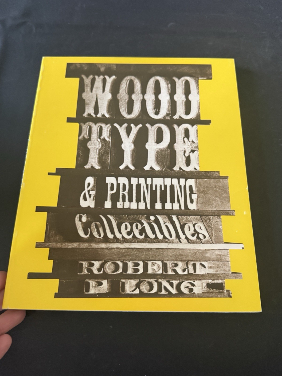 Wood Type & Printing Collectibles Robert P. Long 1980 1st Ed Letterpress PB