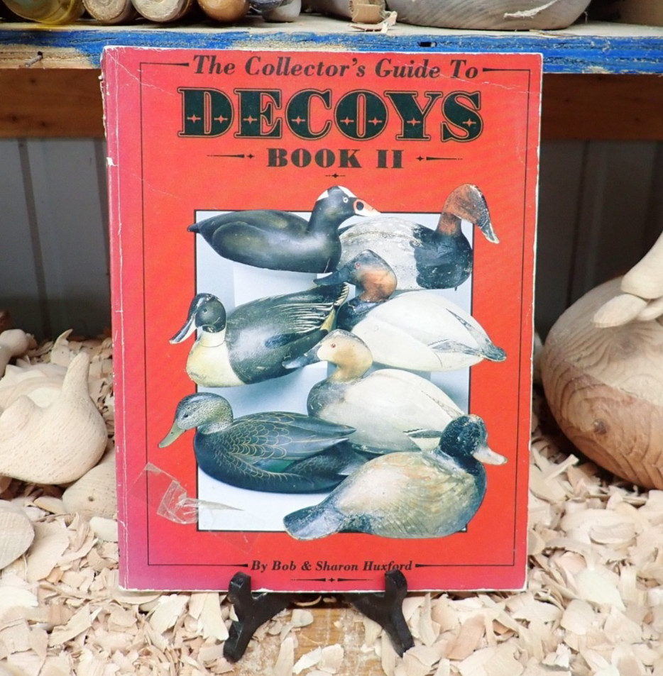 „Collector’s Guide to Decoys“ Book 2 by Bob & Sharon Huxford 1992