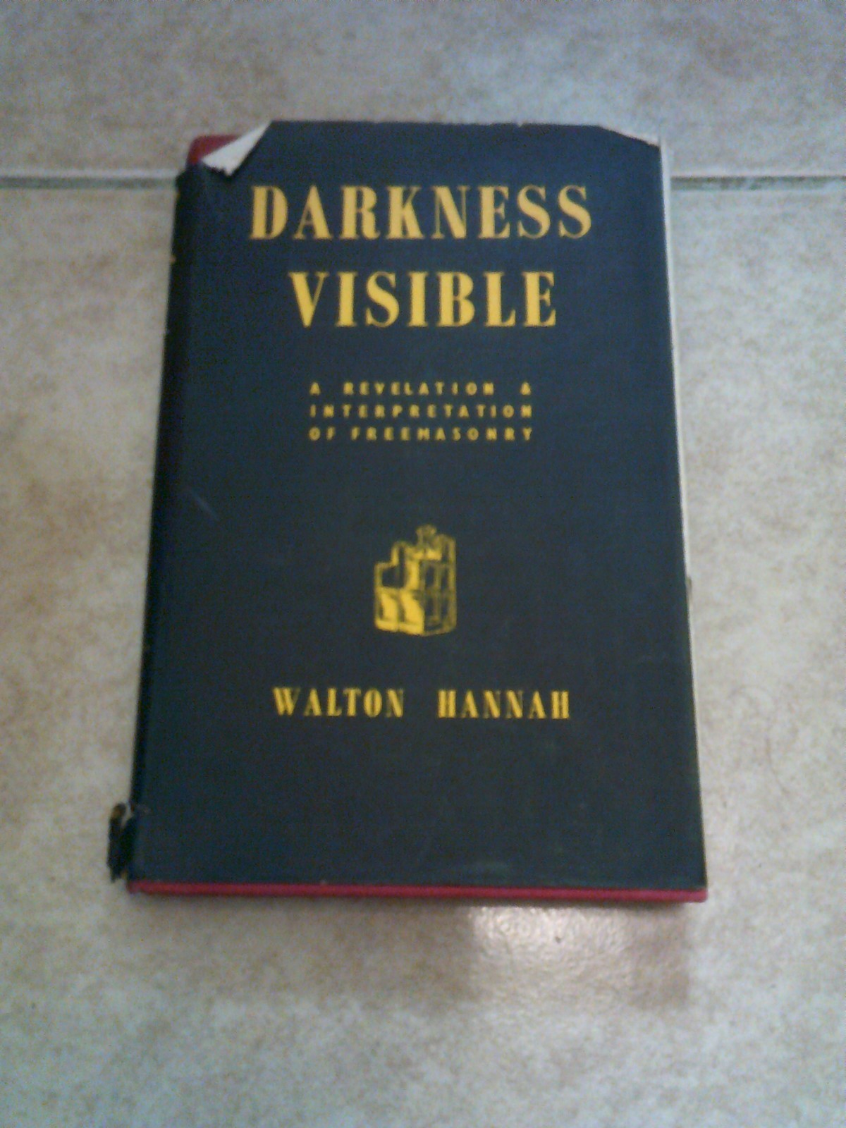 Darkness Visible – Walton Hannah 1954 RARE Freemasonry Augustine Press Book