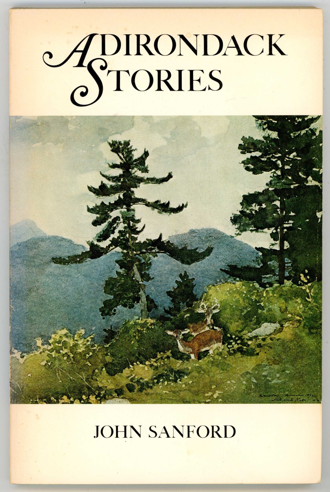 Adirondack Stories by John Sanford 1976, Capra Press 1st Edition Warrensburgh