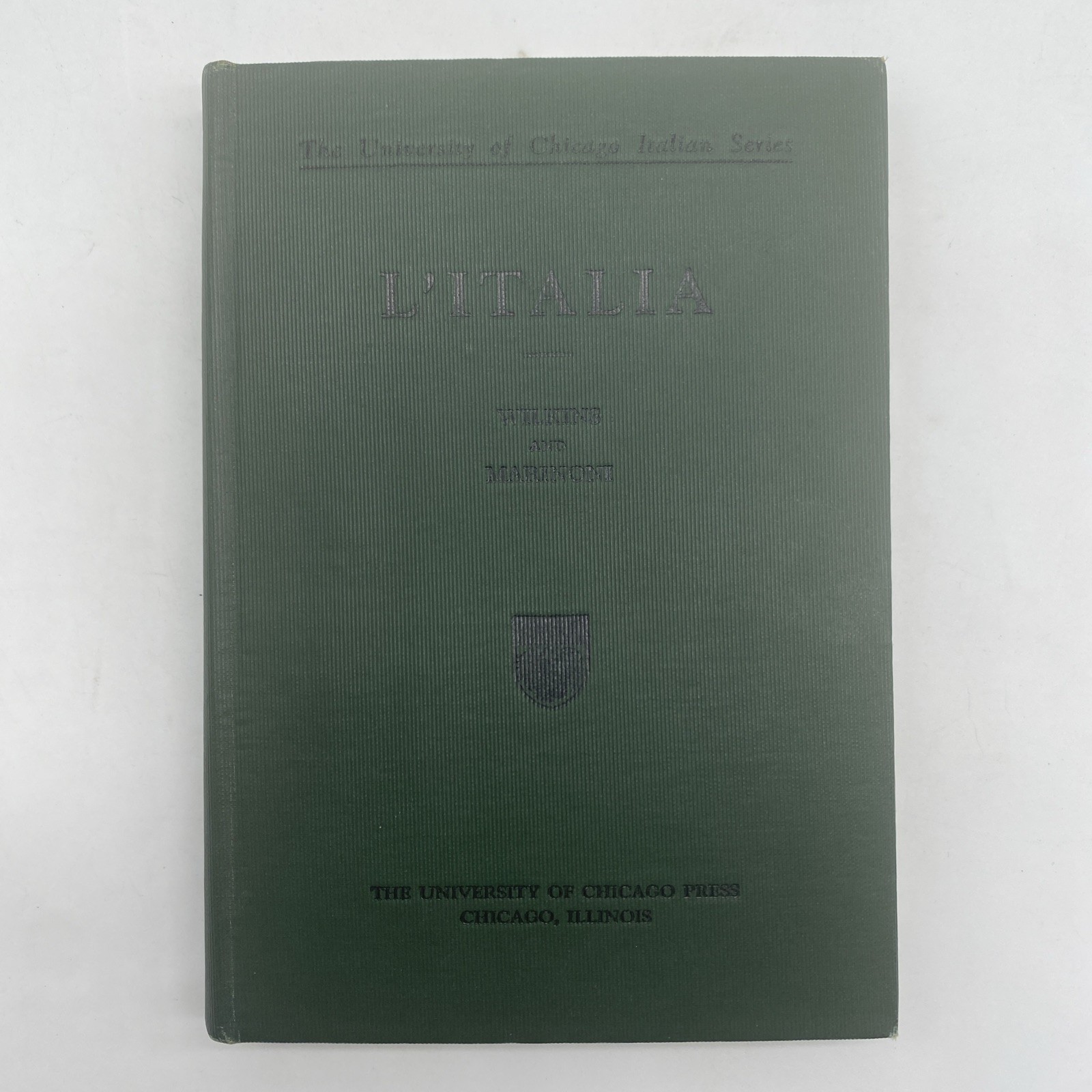 The University Of Chicago Italian Series L’italia By Ernest Wilkins 1924 HC