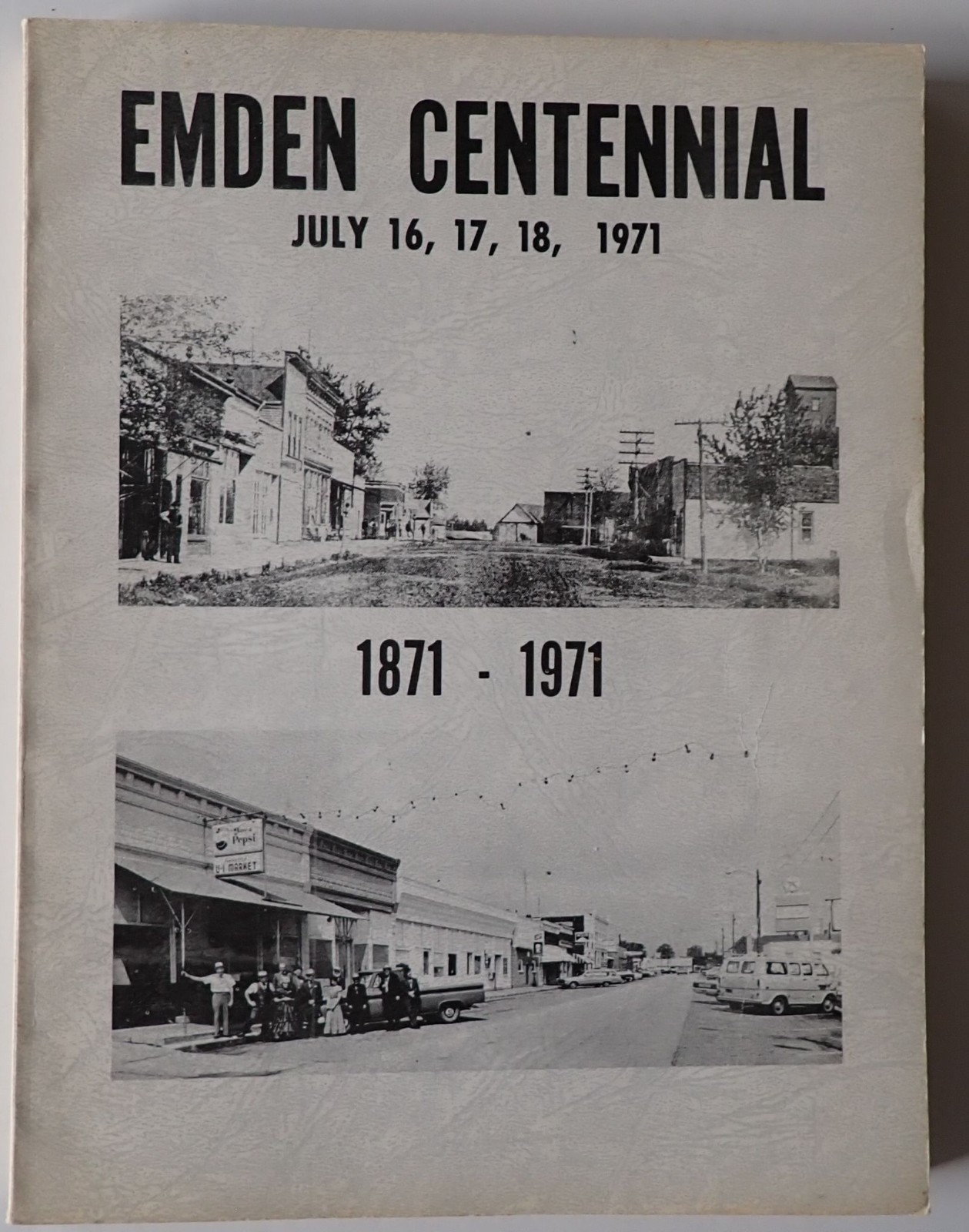 EMDEN CENTENNIAL 1871-1971 LOGAN COUNTY ILLINOIS HISTORY GENEALOGY VERY SCARCE