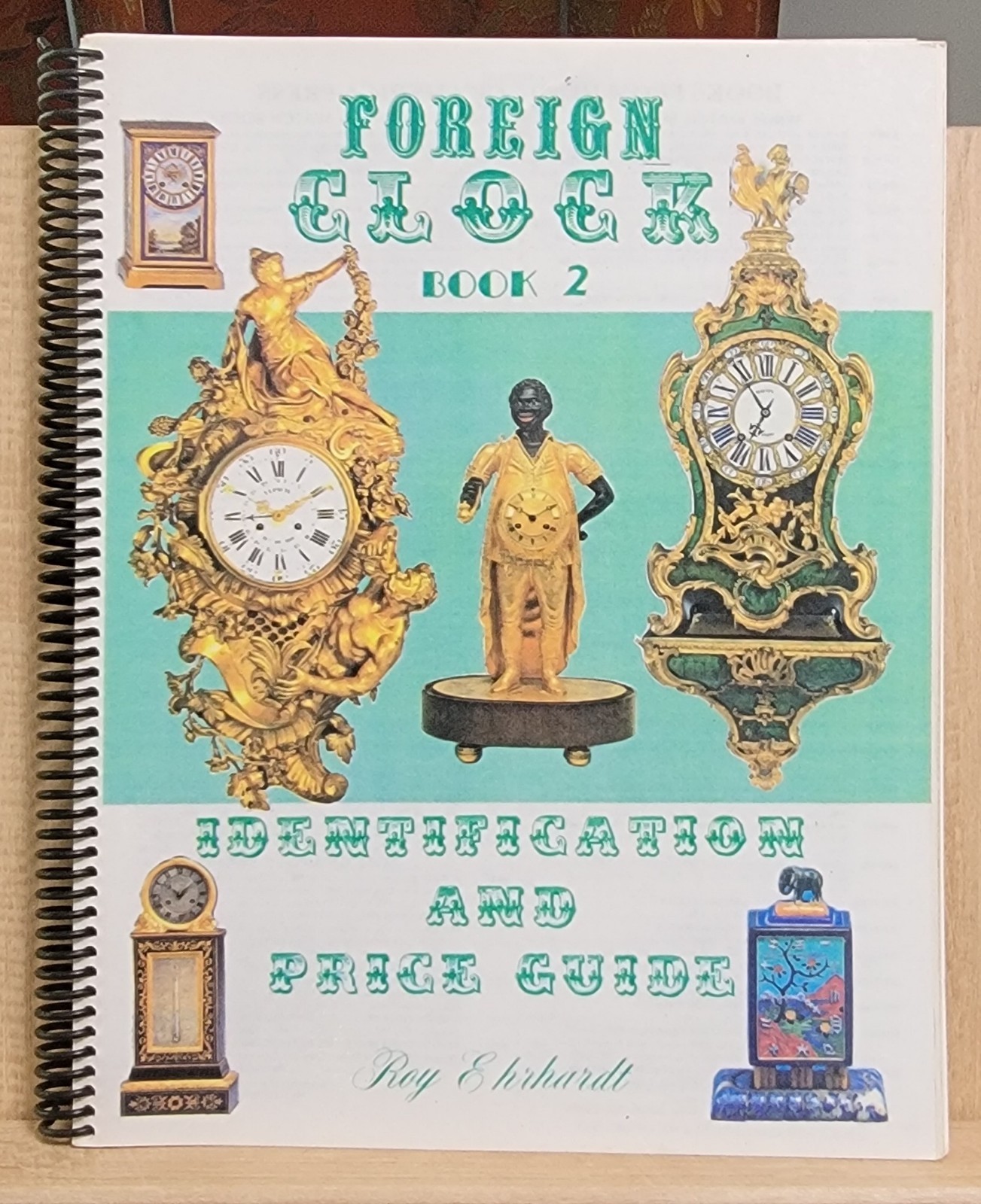 Foreign Clocks Roy Ehrhardt 5 Book Lot Limited First Editions Spiralbound