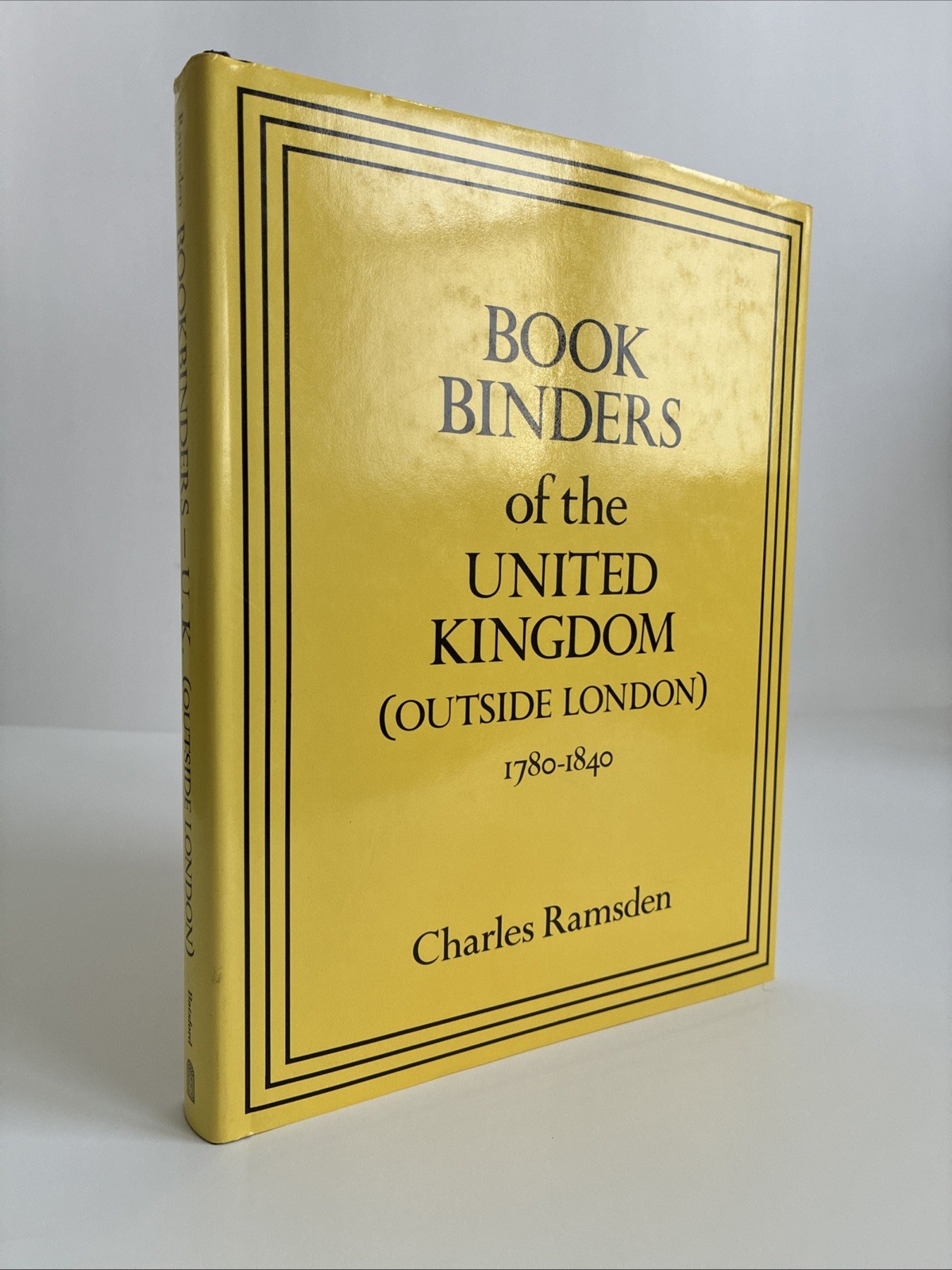 Bookbinders of the United Kingdom 1780-1840 Charles Ramsden Reprint