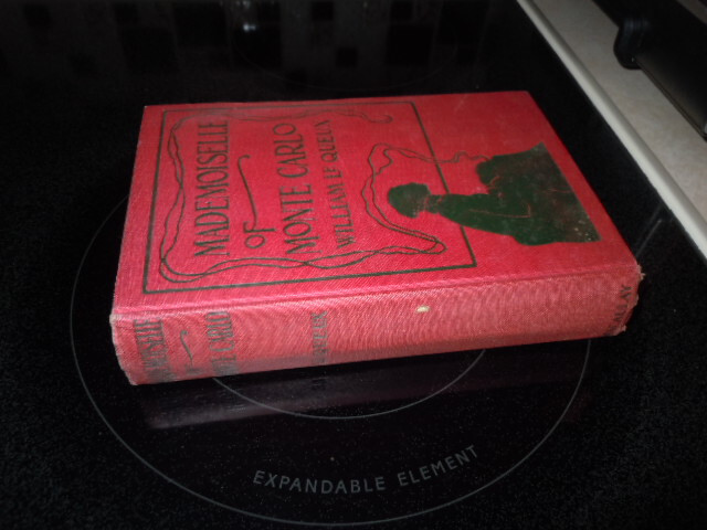 Mademoiselle of Monte Carlo by William Le Queux. 1921 HC The Macaulay Company