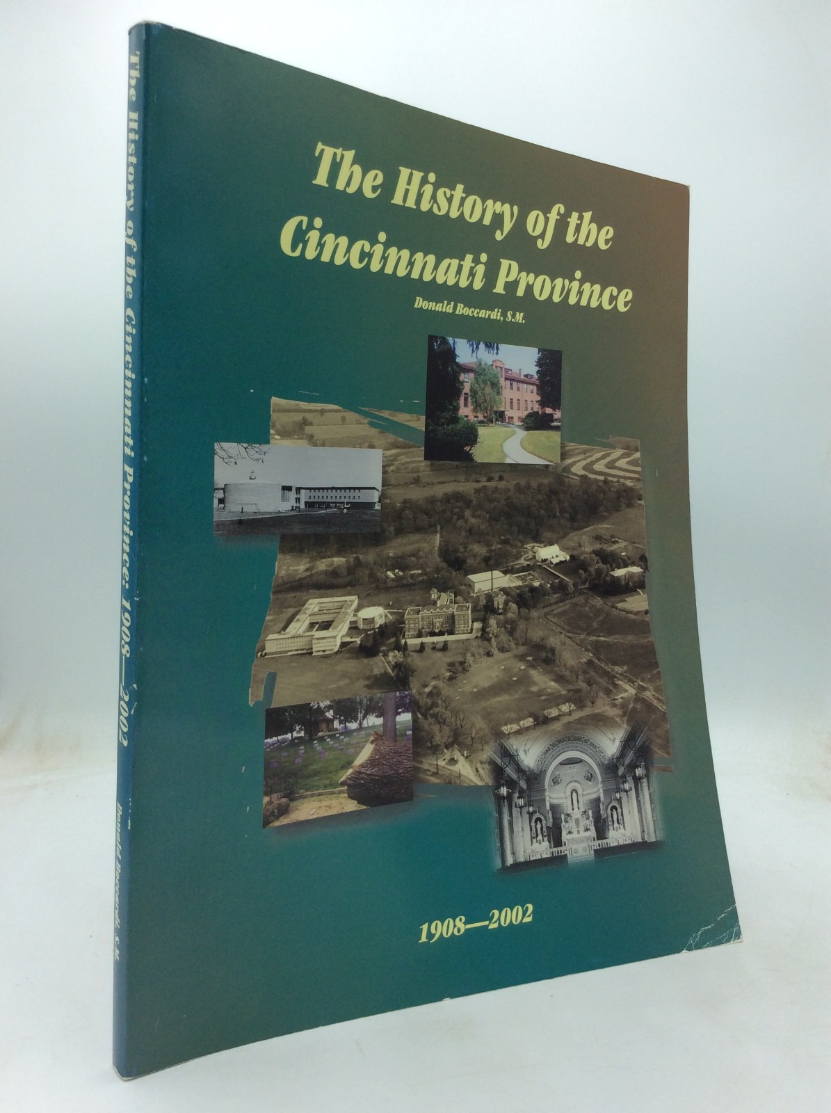 A HISTORY OF THE CINCINNATI PROVINCE: 1908-2002 – Catholic, Marianist