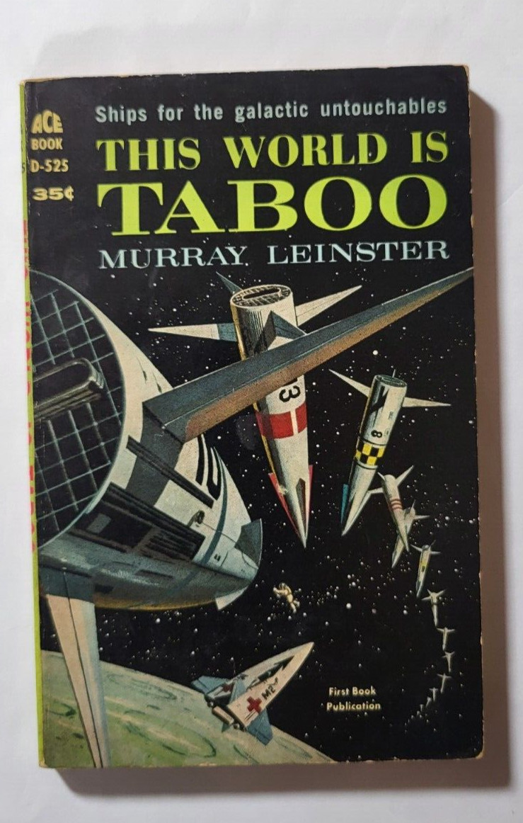 This World is Taboo by Murray Leinster 1961 Ace D-525 1st Printing Paperback