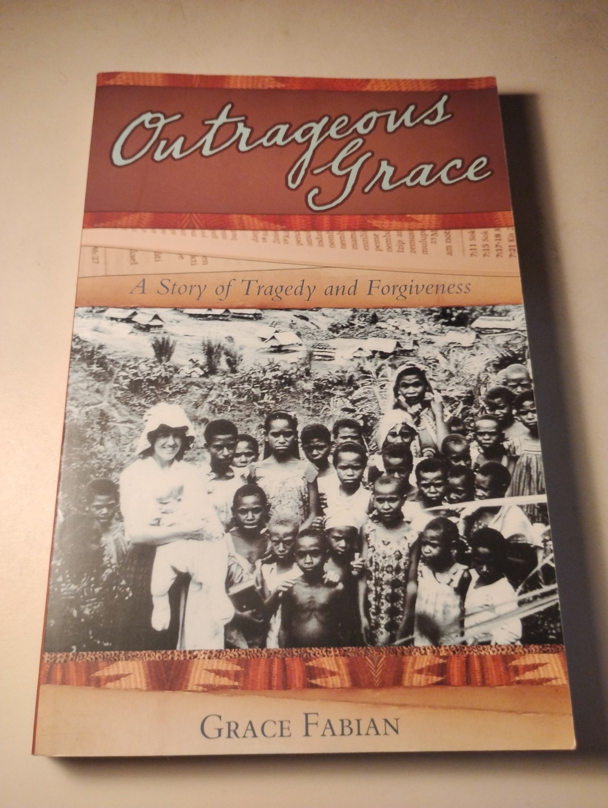 Grace Fabian SIGNED Outrageous Grace Missionary Memoir PNG Wycliffe Translators