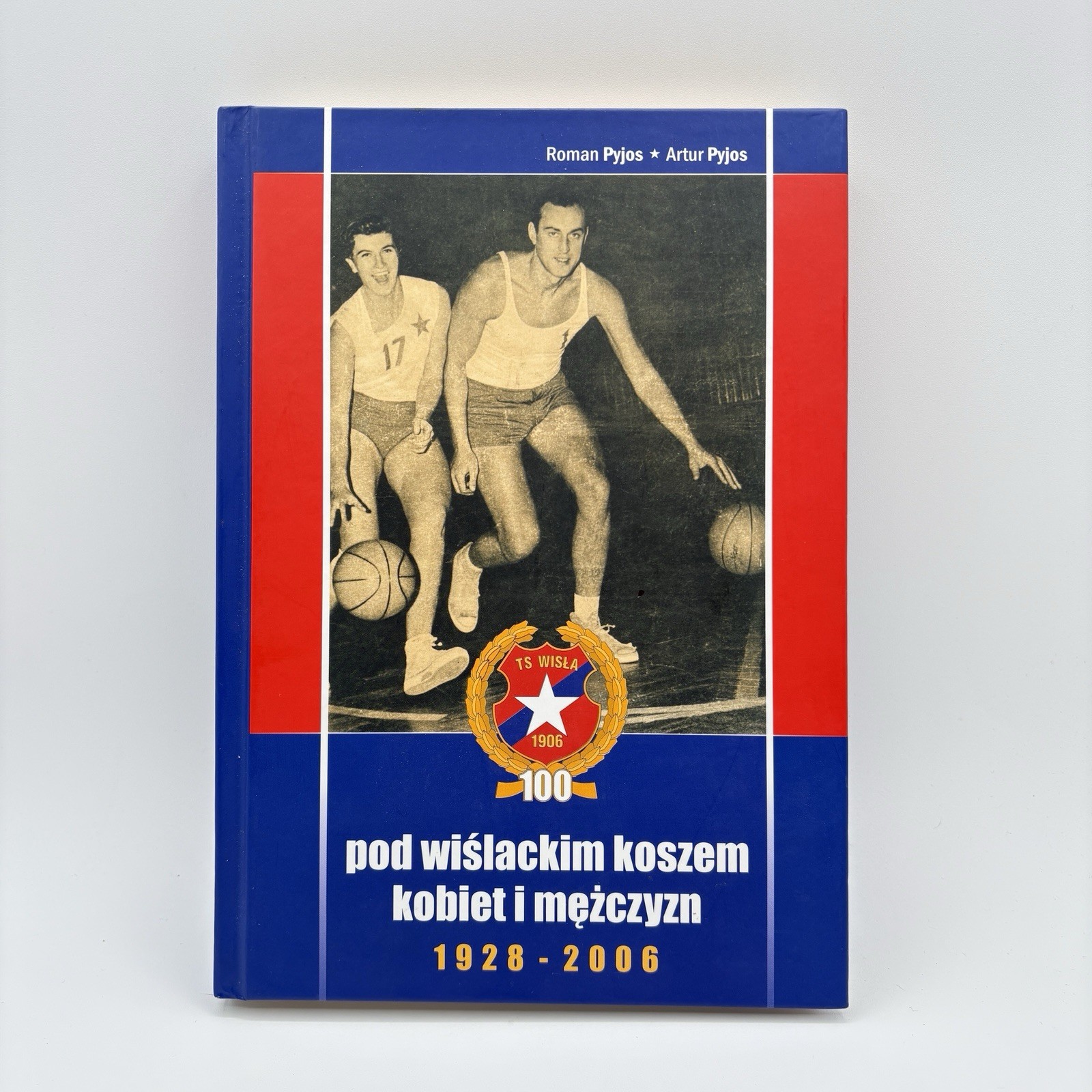 Under The Vistula Basket Of Women And Men 1928-2006 Wisla Poland Basketball Team