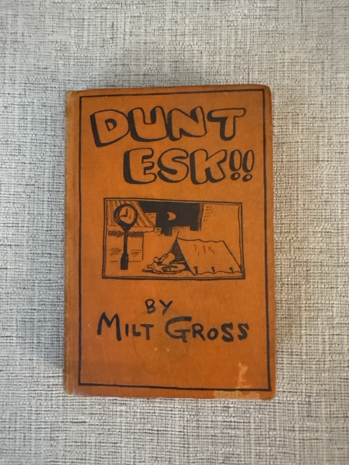 Dunt Esk!! 1927 Milt Gross First Edition George H. Doran Illustrated Humor Book