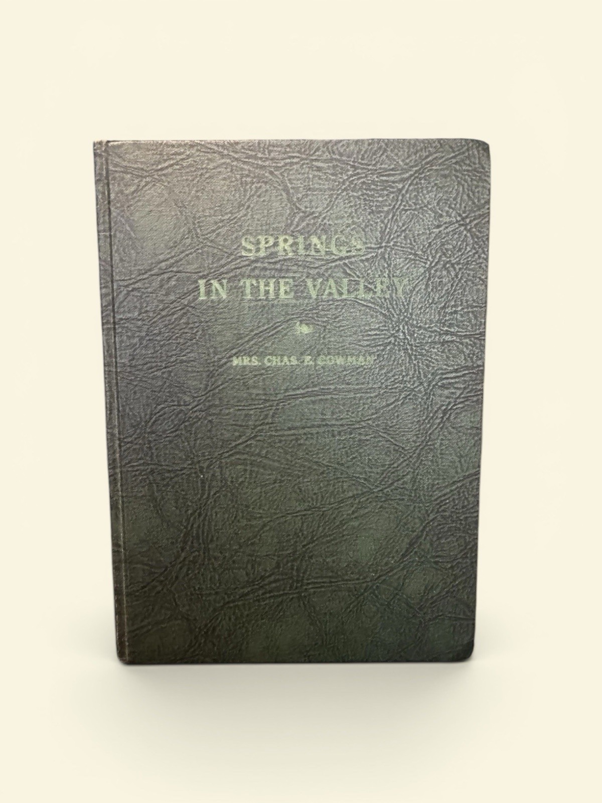 1942 Springs in the Valley Mrs Chas E Cowman Daily Devotional HC 5th Printing HC