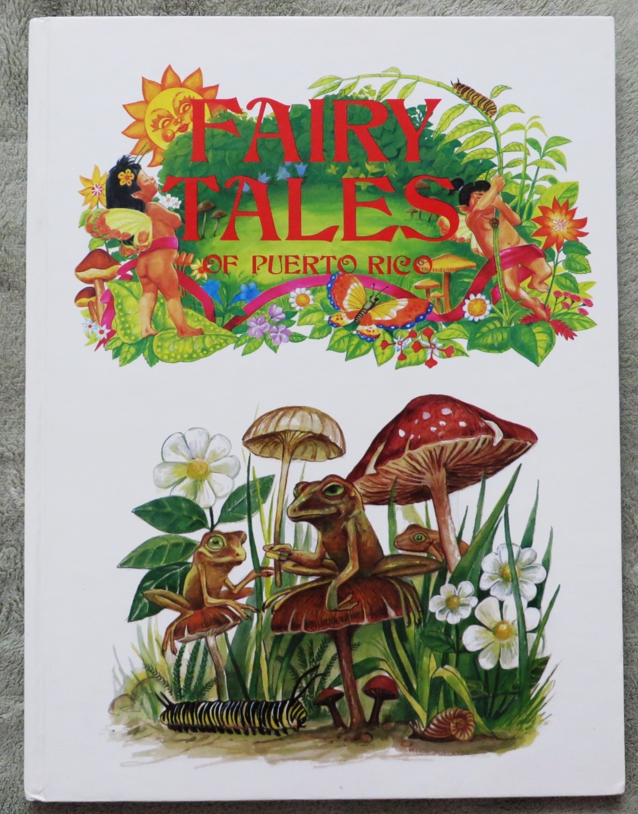 Fairy Tales of Puerto Rico by David Garcia – 1992 Hardcover 1st Edition Stunning
