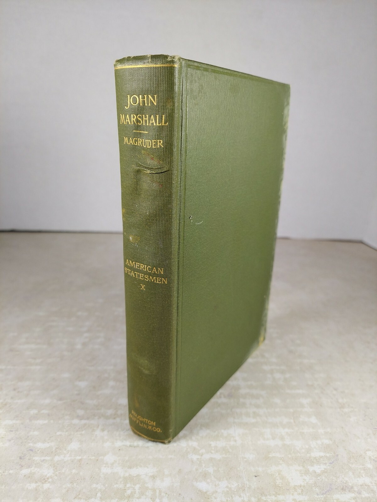 John Marshall, American Statesmen X 1898 Houghton Mifflin HC Allan B. Magruder