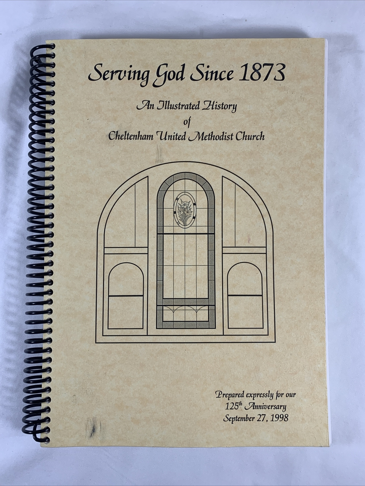 Cheltenham United Methodist, Serving God Sine 1873 An Illustrated History