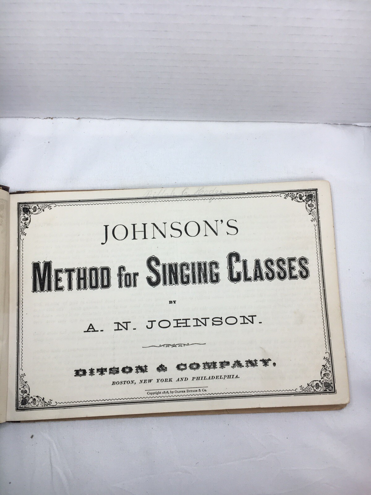 Antique Book 1878 Johnson’s Method For Singing Classes by A. N. Johnson