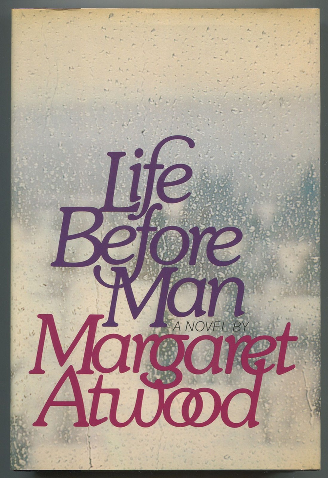 Margaret ATWOOD / Life Before Man 1st Edition 1980