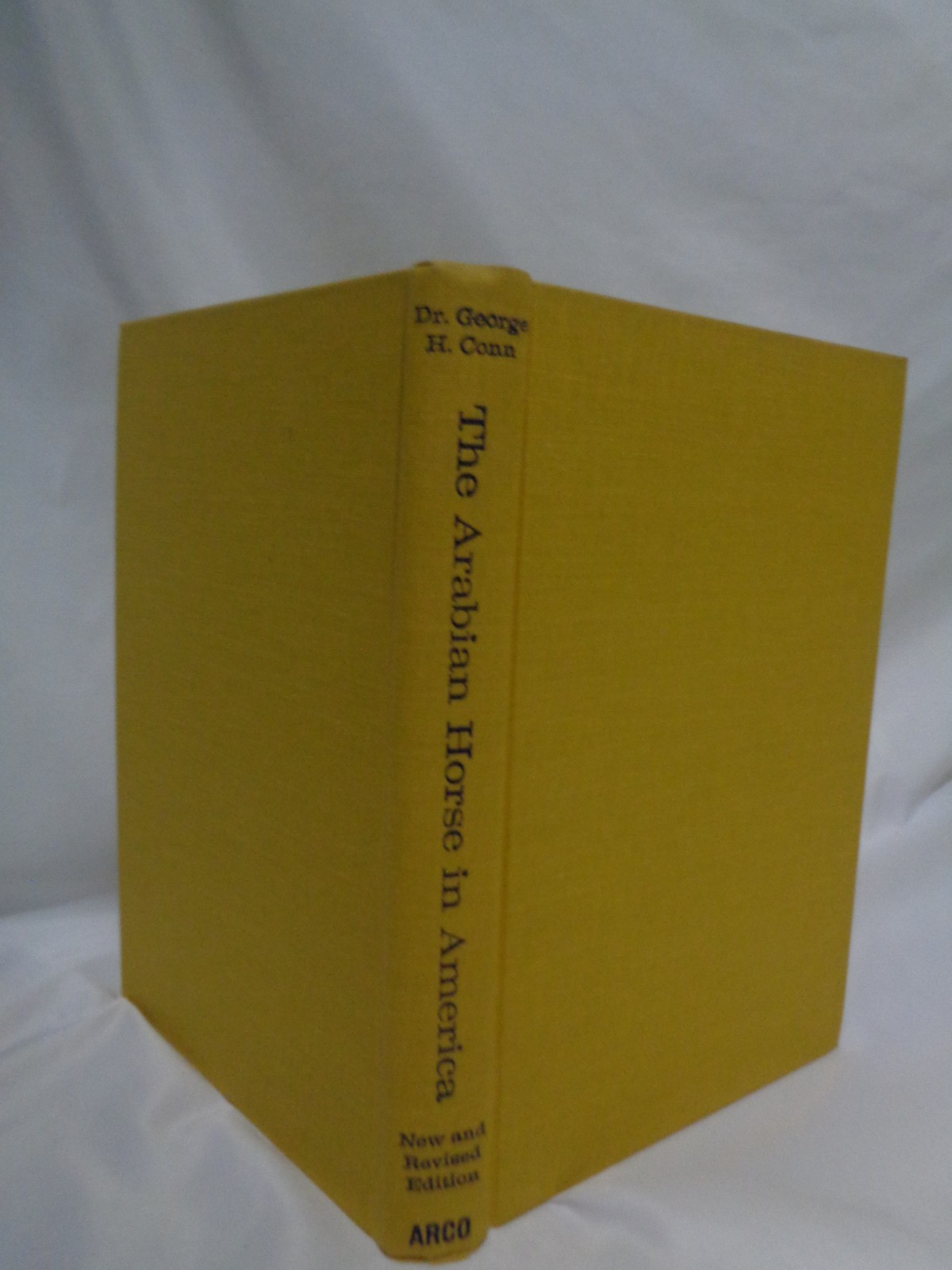 1st Arco Printing Arabian Horse in America History Conn Original Dustcover