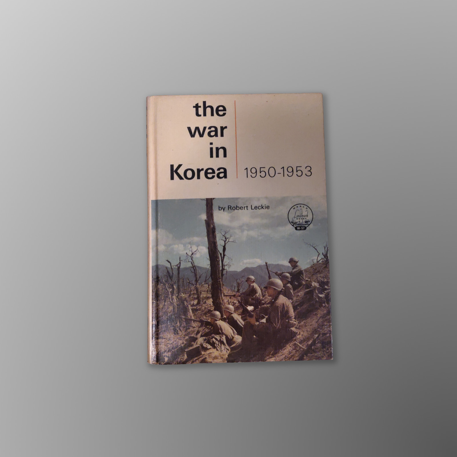 The War in Korea 1950-1953, by Robert Lecki, Random House Hardcover, 1963